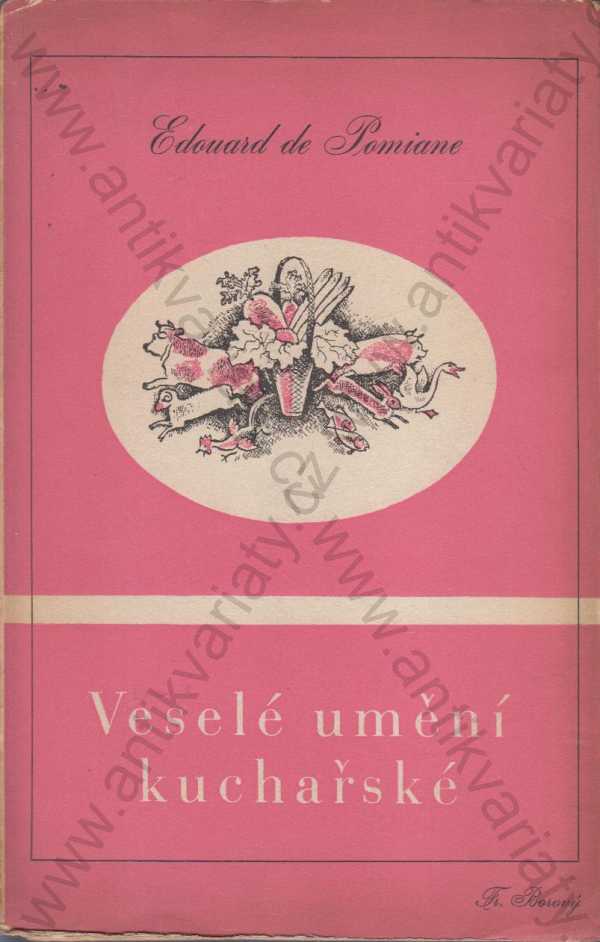 Veselé umění kuchařské Édouard de Pomiane ANTIKVARIÁTY CZ